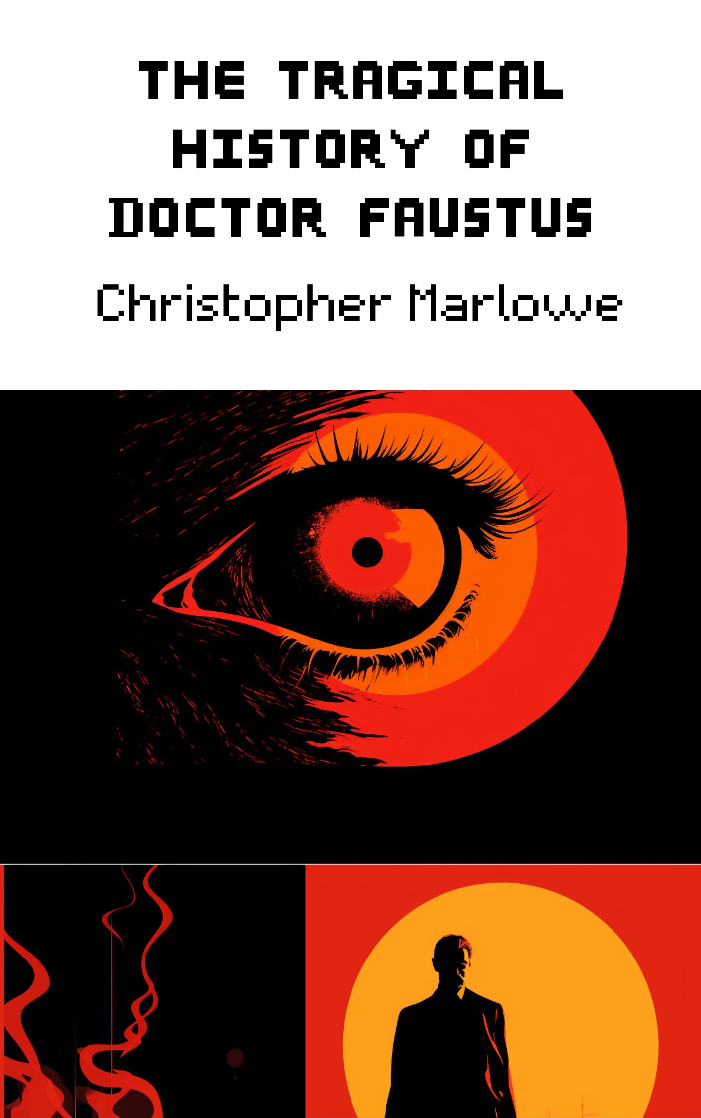 The Tragical History Of Doctor Faustus